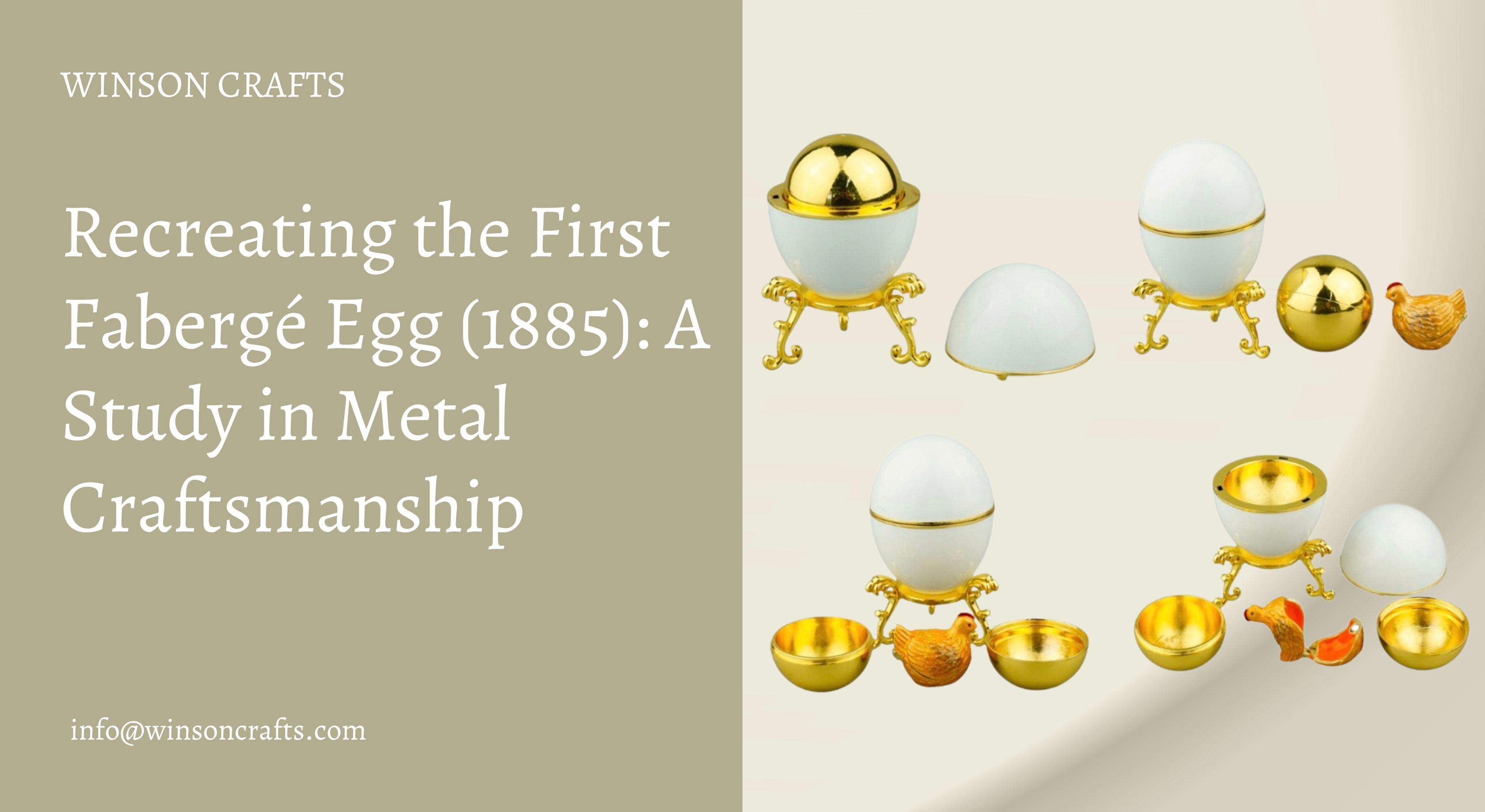 Recreating the First Fabergé Egg (1885): A Study in Metal Craftsmanship
